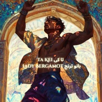 Ta Kei تا کی - Single - Lady Bergamot