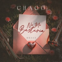 No Me Bastaría - Single - Chago & MM503