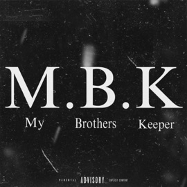 M.B.K(My Brothers Keeper) Royce1k