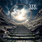 333 Hz Divine Breathe - EP