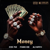 Money (feat. Young Kid & Alvarito) - Single - Jose Yux