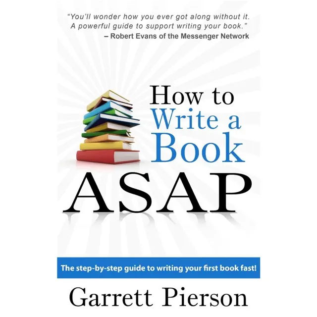 How to Write a Book ASAP: The Step-by-Step Guide to Writing Your First Book Fast! (Unabridged)