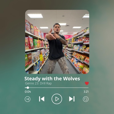 Steady with the Wolves (feat. Baasiq) - Single