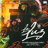 La Luz (feat. Jhon Coll) - Single - Jotadejuan & Dave Lonely