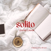 Solito en mi Cama - Single - FrejolitoJr2.0