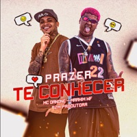 Prazer Te Conhecer - Single - Markim WF, Mc Danone & A2M PRODUTORA