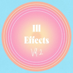Ill Effects, Vol. 2