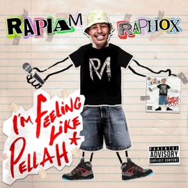 I'm Feeling Like Pellah Raphox & Rapiam