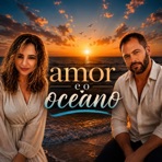 Amor e o Oceano - Single