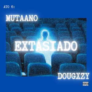 extasiado (feat. Dougxzy)