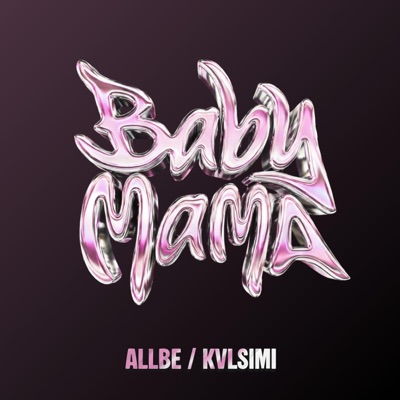 Baby Mama (feat. Kvlsimi_559) - Single
