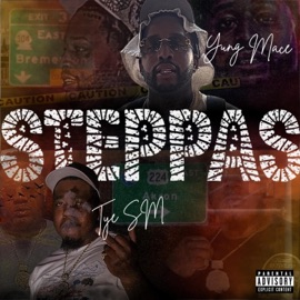 STEPPAS (feat. Tye SM) Yung Mace