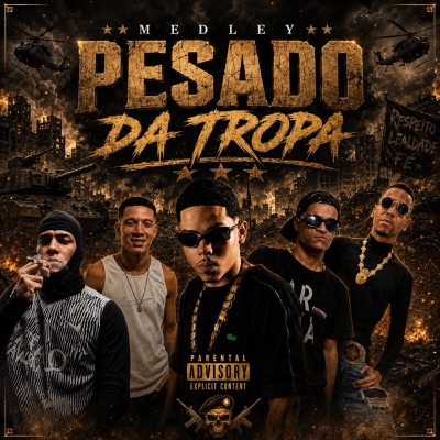 Medley Pesado Da Tropa (feat. GB DA PRAÇA) - Single