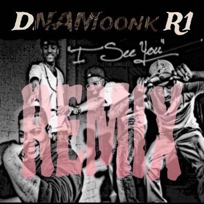 I See You (Remix) (feat. R1) - Single