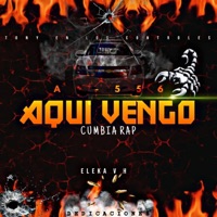 Aquí Vengo (A556) - Single