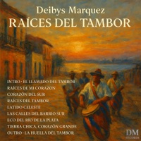 Raíces del Tambor - Deibys Marquez