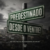 Predestinado Desde o Ventre - Single - MC CAV, Mc Huguinho & MC F.A