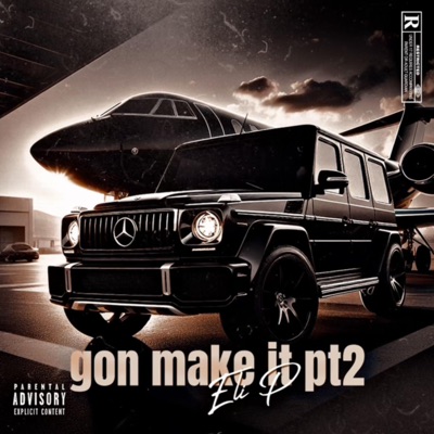 Gon Make It Pt. 2 - Single