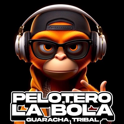 Pelotero La Bola Guaracha Tribal - Single