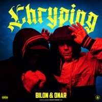 Chryping - Bilon HG, Onar, Płomień 81 & Hemp Gru