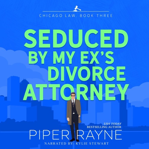 Seduced By My Ex's Divorce Attorney Chicago Law, Book Three (Unabridged) cover