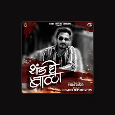 Listen to Tirth Shinde, watch music videos, read bio, see tour dates & more!