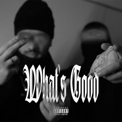 What's Good - Single