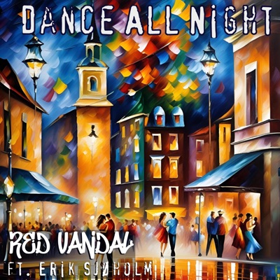 Dance All Night (feat. Erik Sjøholm) - EP