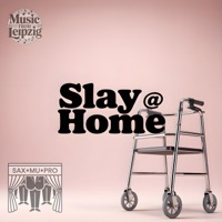Slay @ home - Single - SaxMuPro