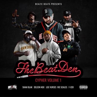 The Beat Den Cypher, Vol. 1 (feat. Sham Blak, Deleon.Nox, Loe Vurses, Ric Scales & F-CER) - Single