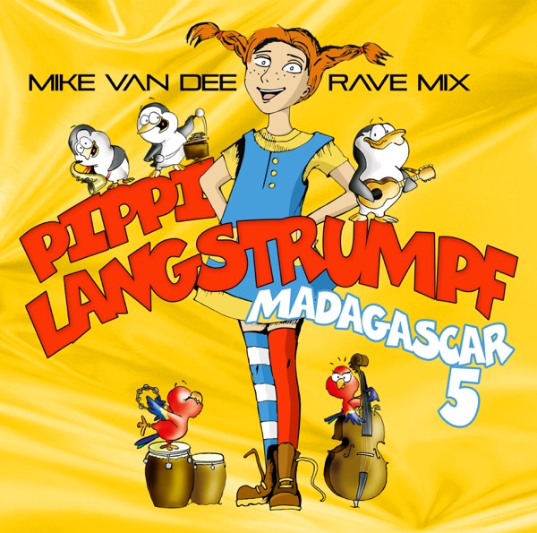 Pippi Langstrumpf (Mike Van Dee Rave Mix) - Single