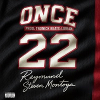 ONCE 22 - Single - reymund, Tronick Beats & Steven Montoya