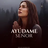 Ayúdame Señor