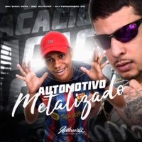 Automotivo Metalizado - Single - MC Davi CPR, Mc Acácio & DJ FERNANDO 011