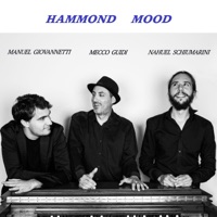 Hammond Mood (with Nahuel Schiumarini & Manuel Giovannetti) - Mecco Guidi