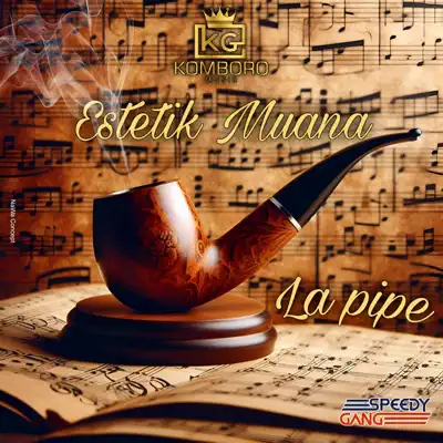 Listen to La pipe - Single by ESTETIK MUANA