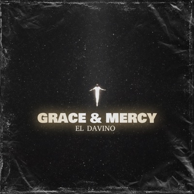 Grace & Mercy (feat. El Davino) - Single