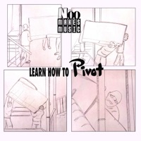 Learn How To Pivot - Noo Makes Music