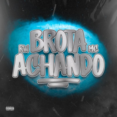 Brota Achando - Single