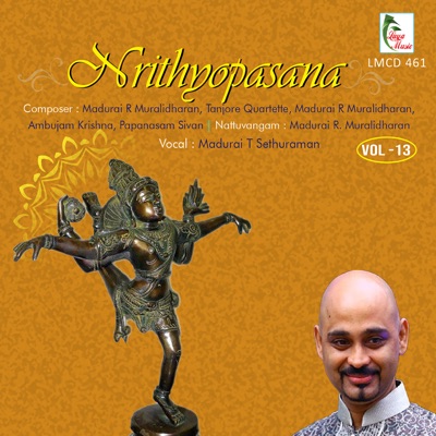 Nrithyopasana, Vol. 13 (feat. Madurai T. Sethuraman)