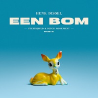Een Bom - Single - Henk Dissel, FeestDJRuud & Dutch Movement