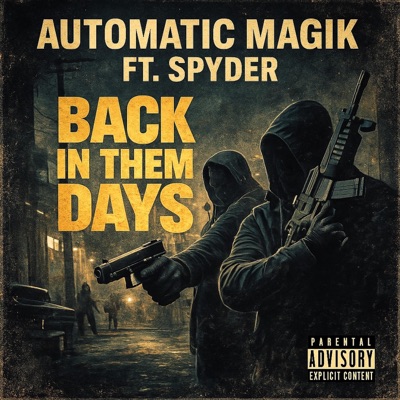 BACK IN THEM DAYS (feat. SPYDER) - Single