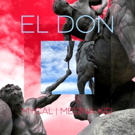 El Don MYGAL & Medina Kid