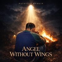 Angel Without Wings - Single - Paystyle Meskin