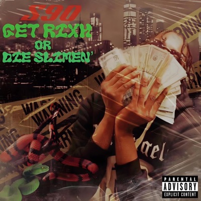 GET RIXH OR DIE SLIMEN'