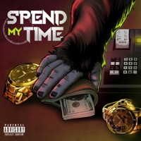 Spend My Time (feat. AR.LO) - Single - Dell B.