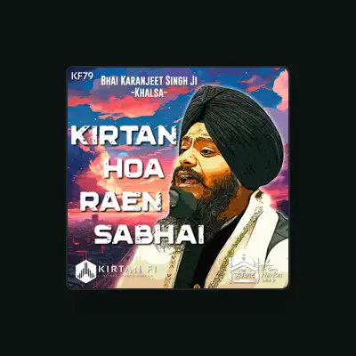 Listen to Bhai Karanjeet Singh Khalsa Uk, watch music videos, read bio, see tour dates & more!