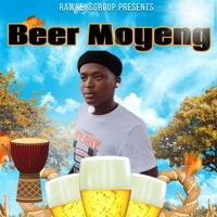 Beer Moyeng (feat. Kay ledge) - Single - Rawkeysgroup
