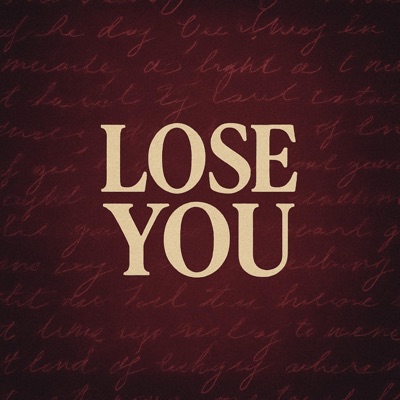 LOSE YOU - Single