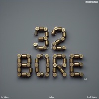32 Bore (Lofi) - Single - Jodha & Its Vibee